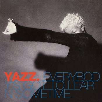 Everybody's Got To Learn Sometime - Yazz