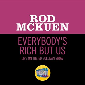 Everybody's Rich But Us - Rod McKuen