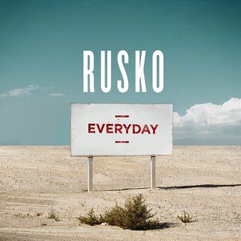 Everyday - Rusko