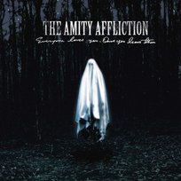 Everyone Loves You Once You Leave Them The Amity Affliction