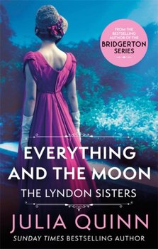 Everything And The Moon - Quinn Julia