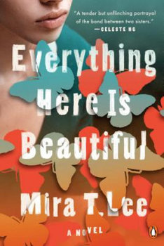 Everything Here Is Beautiful - Lee Mira T.