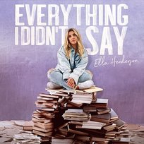 Everything I Didn't Say Henderson Ella