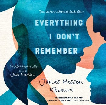 Everything I Don't Remember - Khemiri Jonas Hassen