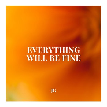 Everything Will Be Fine - Jeroen Granneman