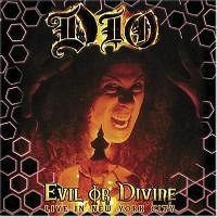 Evil Or Devine - Live Dio