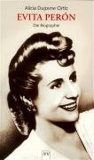 Evita Peron Ortiz Alicia Dujovne