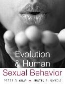 Evolution and Human Sexual Behavior - Gray Peter B., Garcia Justin R.