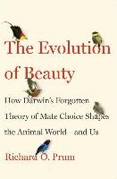 Evolution of Beauty - Prum Richard O.