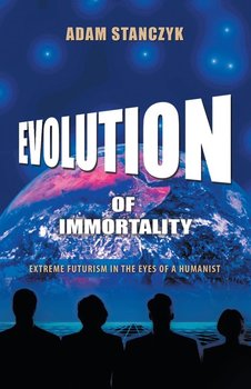 Evolution of Immortality - Stanczyk Adam