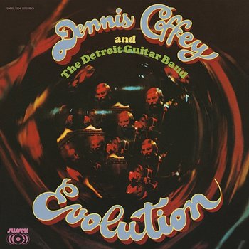 Evolution - Dennis Coffey & The Detroit Guitar Band
