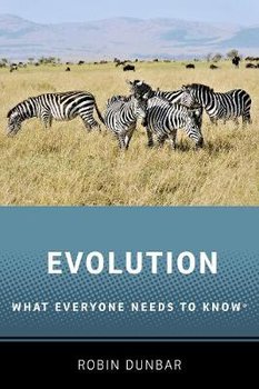Evolution: What Everyone Needs to Know (R) - Dunbar Robin