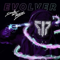 Evolver Smash Into Pieces
