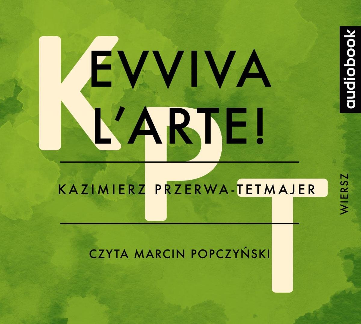 Kazimierz Przerwa Tetmajer Evviva L'arte Evviva l’arte - Przerwa-Tetmajer Kazimierz | Audiobook Sklep EMPIK.COM