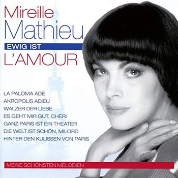Ewig ist l'amour - Mathieu Mireille