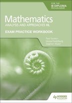 Exam Practice Workbook for Mathematics for the IB Diploma: Analysis and approaches HL Fannon Paul