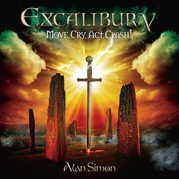 Excalibur V: Move, Cry, Act, Clash! - Alan Simon