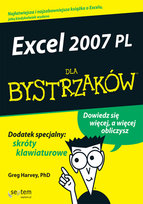 Excel 2007 PL dla bystrzaków Harvey Greg