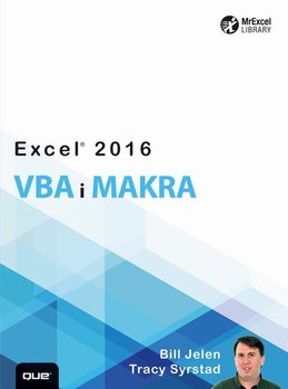 Excel 2016 VBA i makra - Jelen Bill, Syrstad Tracy