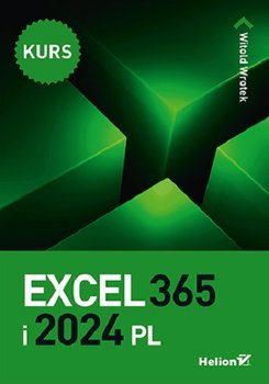 Excel 365 i 2024 PL. Kurs - Wrotek Witold