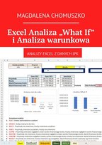 Excel Analiza „What If” i Analiza warunkowa - ebook mobi Chomuszko Magdalena