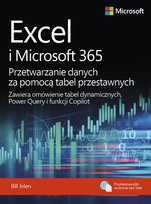 Excel i Microsoft 365. Przetwarzanie danych za pomocą tabel przestawnych Jelen Bill
