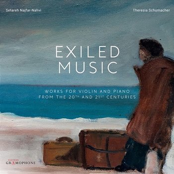 Exiled Music: Works for Violin & Piano from the 20th & 21st Centuries - Duo Artdeco Wien