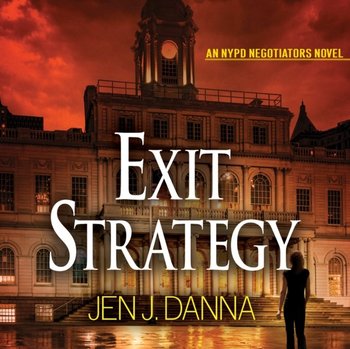 Exit Strategy - Jen J. Danna, Meghan Kelly