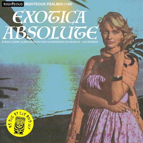 Exotica Absolute - Four Classic Albums From The Godfather Of Exotica ...