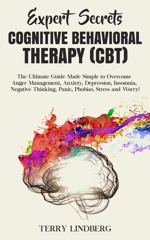 Expert Secrets - Cognitive Behavioral Therapy (CBT) - Lindberg Terry ...