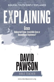 EXPLAINING Grace - Pawson David