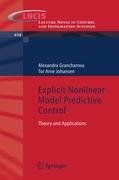 Explicit Nonlinear Model Predictive Control - Grancharova Alexandra, Johansen Tor Arne