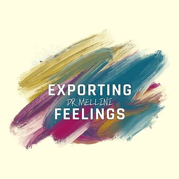exporting feelings - DR MELLINI