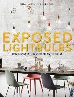 Exposed Lightbulbs - Fiell Peter, Fiell Charlotte