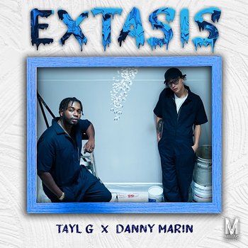 Extasis - Tayl G & Danny Marin