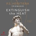 Extinguish the Heat. Runda piąta - audiobook - Herytiera "pizgacz" P.S.