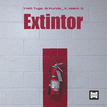 Extintor - YWG Tuga, Sr.purple_X, Maick D.