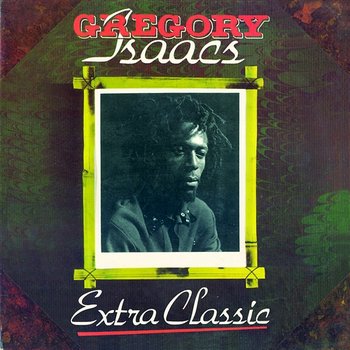 Extra Classic - Gregory Isaacs