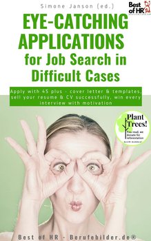 Eye-Catching Applications for Job Search in Difficult Cases - Simone Janson