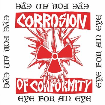 Eye For An Eye - Corrosion Of Conformity