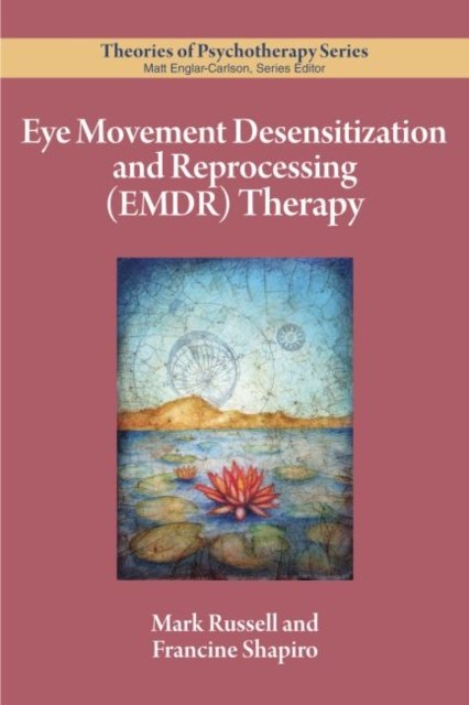 Eye Movement Desensitization And Reprocessing (EMDR) Therapy ...