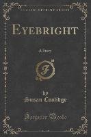 Eyebright - Coolidge Susan