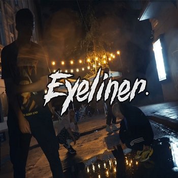 Eyeliner - Hashashins, Deys, Frank, Ayamcamani feat. Karian, Feno