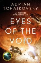 Eyes of the Void Adrian Tchaikovsky
