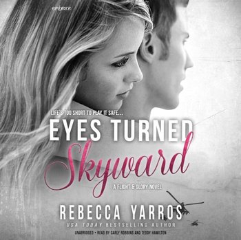 Eyes Turned Skyward - Yarros Rebecca