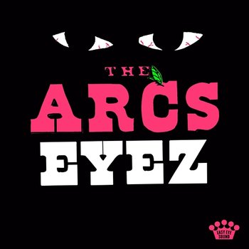 Eyez - The Arcs
