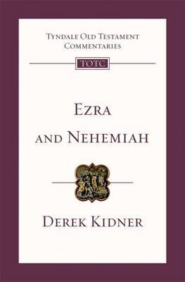 Ezra And Nehemiah: An Introduction And Commentary - Derek Kidner ...