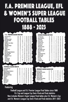 F.A. Premier League, EFL & Women's Super League Football Tables 1888-2023 - Robinson Michael