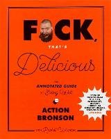 F*ck, That's Delicious - Bronson Action, Stabile Gabriele