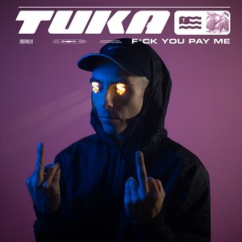 F*ck You Pay Me - Tuka